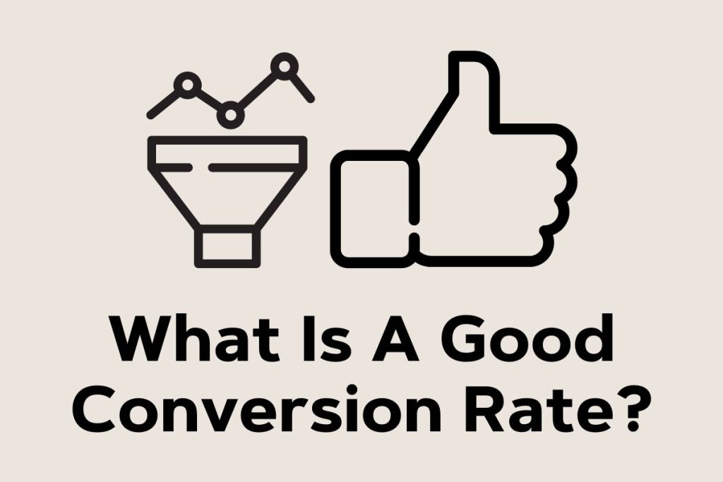 what is a good business conversion rate